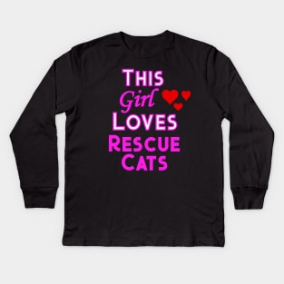 This Girl Loves Rescue Cats Kids Long Sleeve T-Shirt